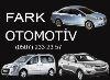 FARK OTOMOTİV
