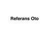 REFERANS OTO